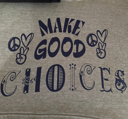 Make Good Choices