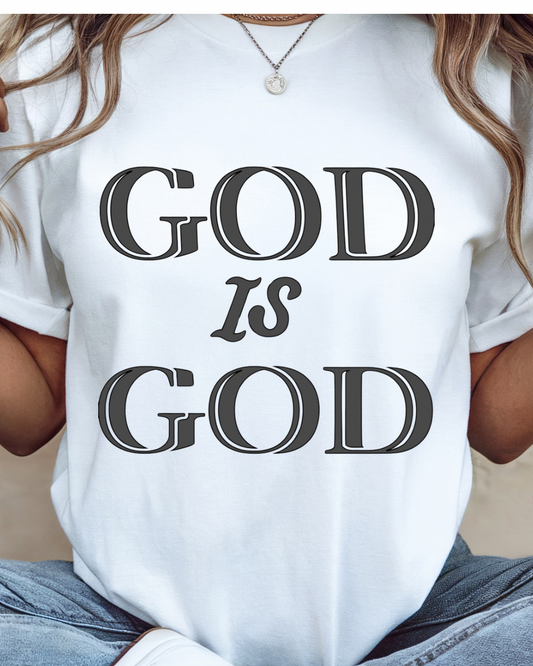 God Is God